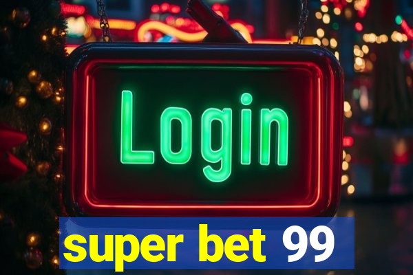 super bet 99